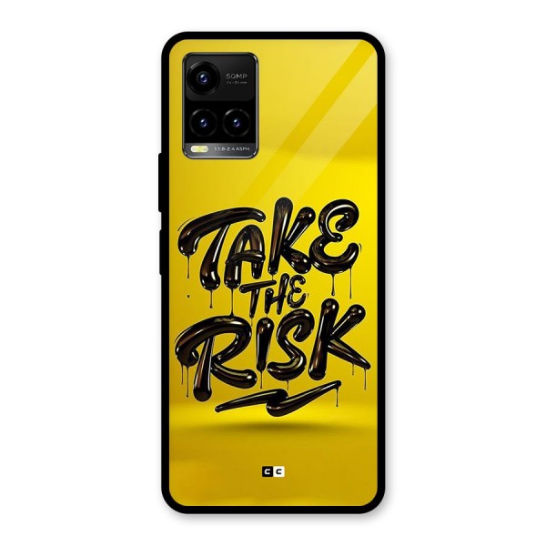 Take The Risk Glass Back Case for Vivo Y21A