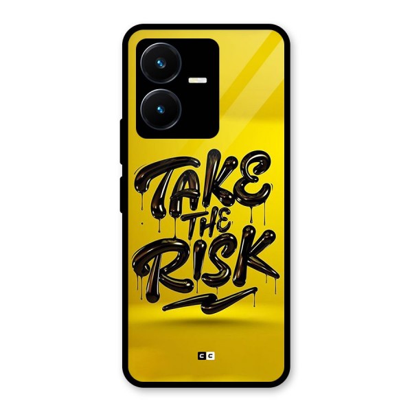 Take The Risk Glass Back Case for Vivo Y22