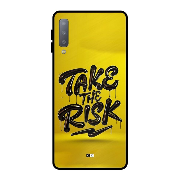 Take The Risk Metal Back Case for Galaxy A7 (2018)