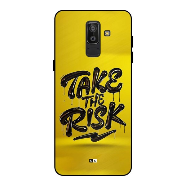 Take The Risk Metal Back Case for Galaxy J8