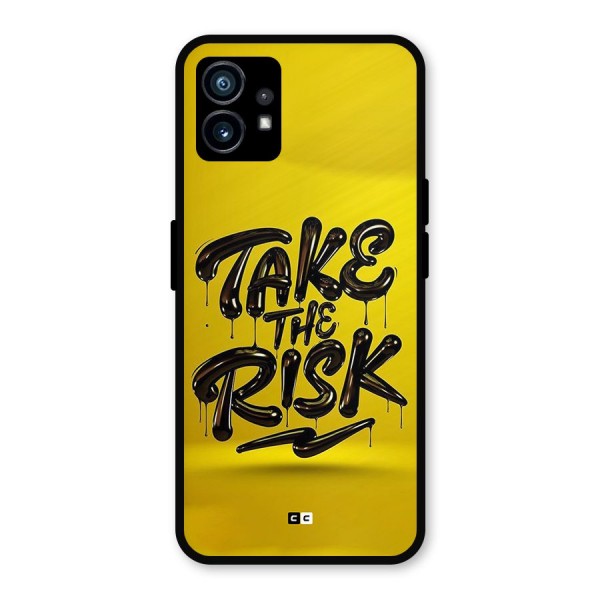 Take The Risk Metal Back Case for Nothing Phone 1