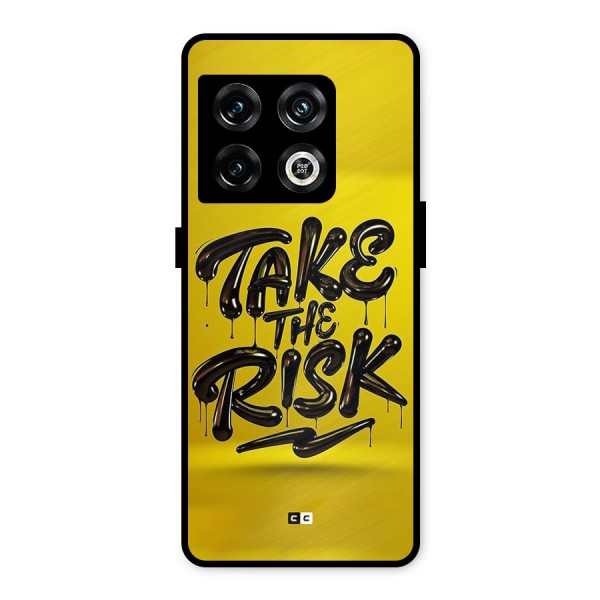 Take The Risk Metal Back Case for OnePlus 10 Pro 5G