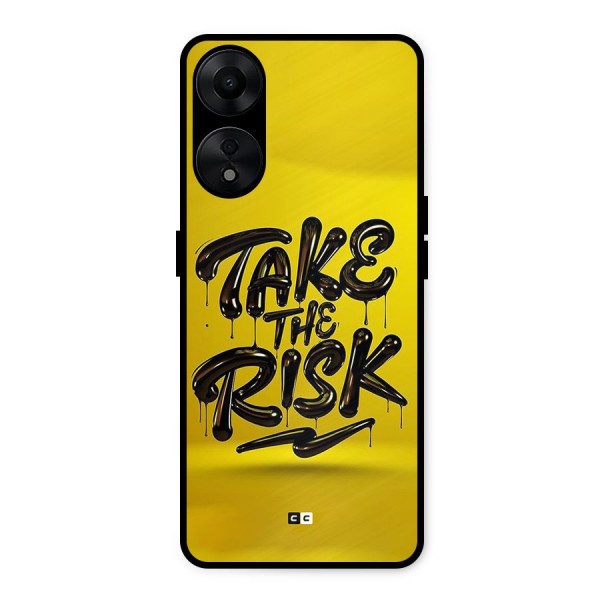 Take The Risk Metal Back Case for Oppo A78 5G