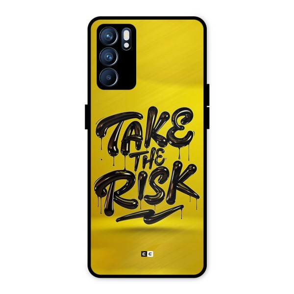 Take The Risk Metal Back Case for Oppo Reno6 5G