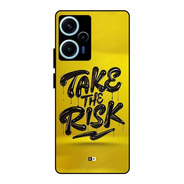 Take The Risk Metal Back Case for Poco F5