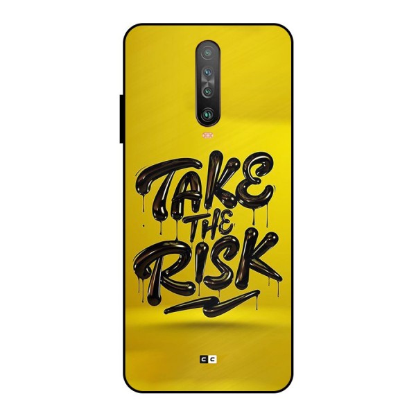 Take The Risk Metal Back Case for Poco X2