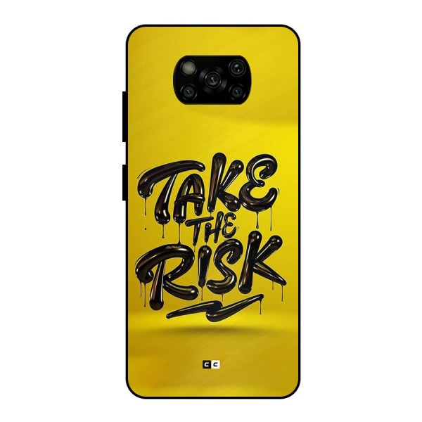 Take The Risk Metal Back Case for Poco X3