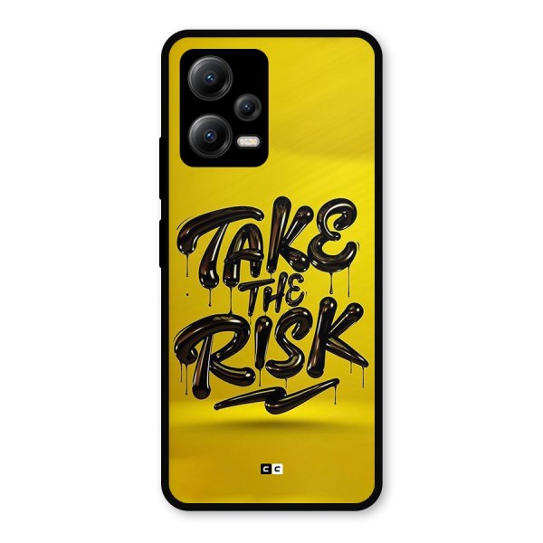 Take The Risk Metal Back Case for Poco X5