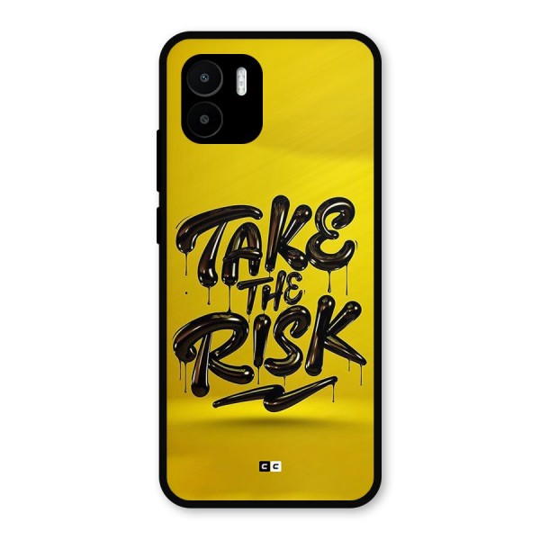 Take The Risk Metal Back Case for Redmi A1