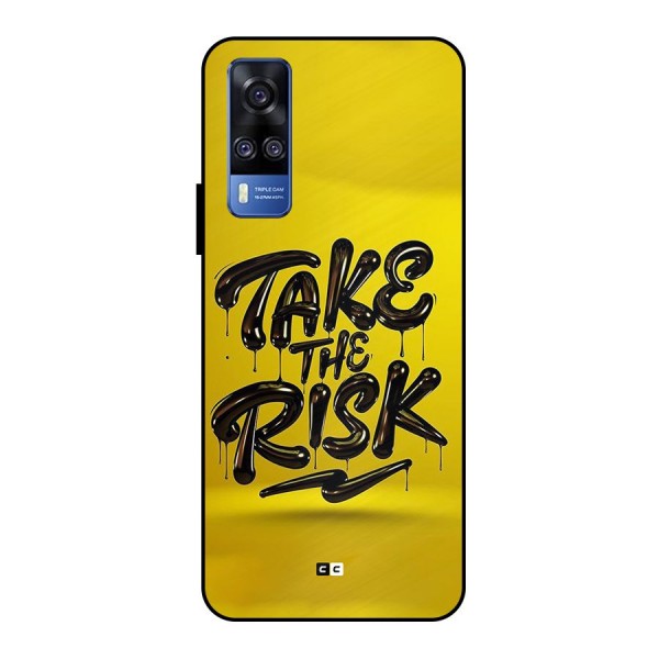 Take The Risk Metal Back Case for Vivo Y51