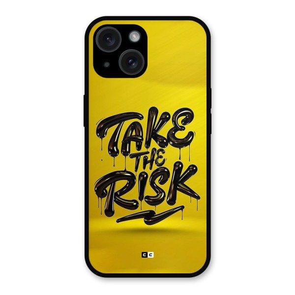 Take The Risk Metal Back Case for iPhone 15