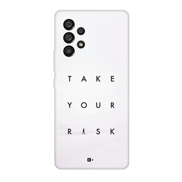 Take Your Risk Back Case for Galaxy A53 5G