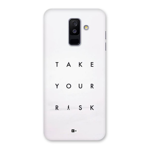 Take Your Risk Back Case for Galaxy A6 Plus