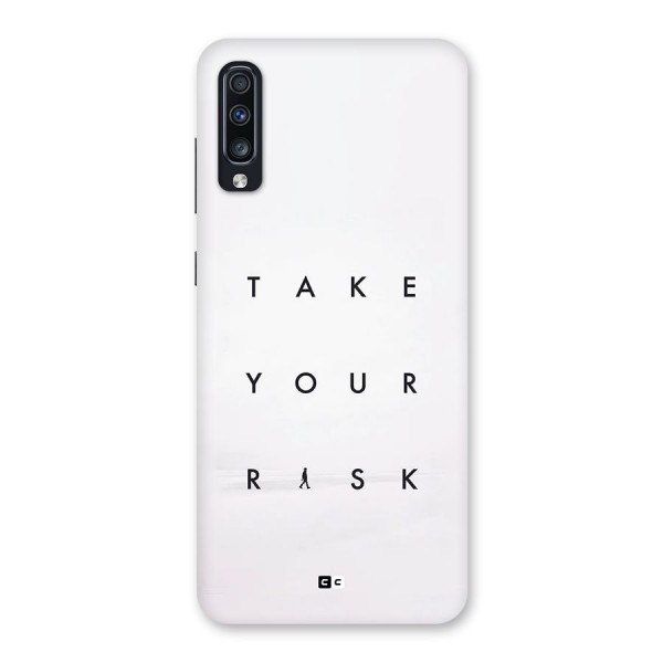 Take Your Risk Back Case for Galaxy A70