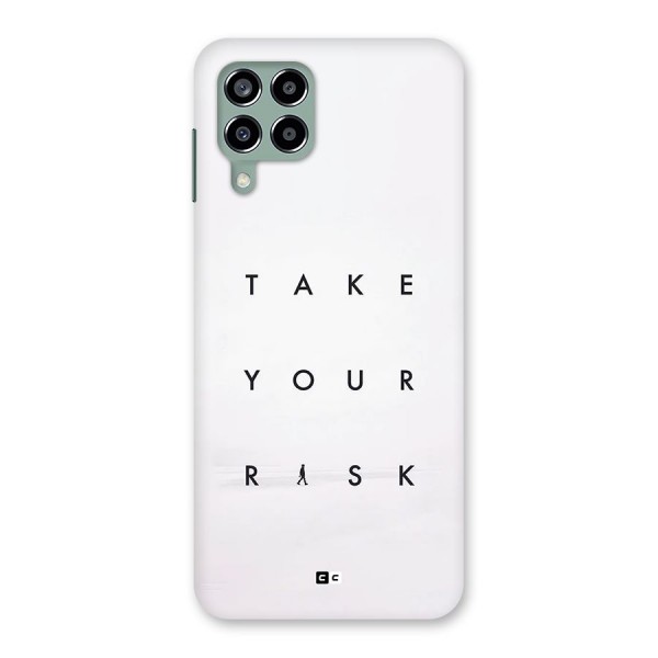 Take Your Risk Back Case for Galaxy M33