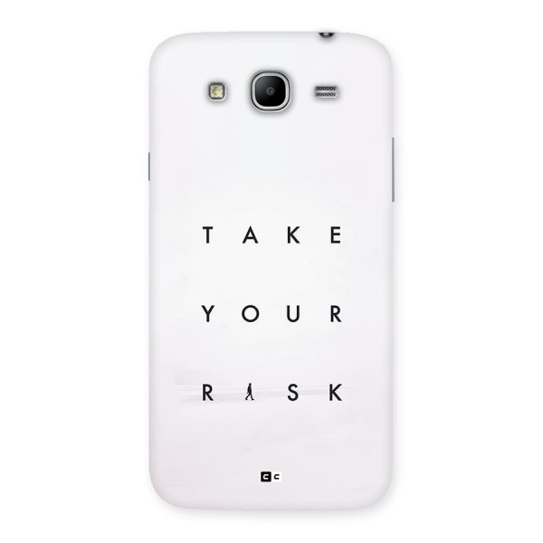 Take Your Risk Back Case for Galaxy Mega 5.8