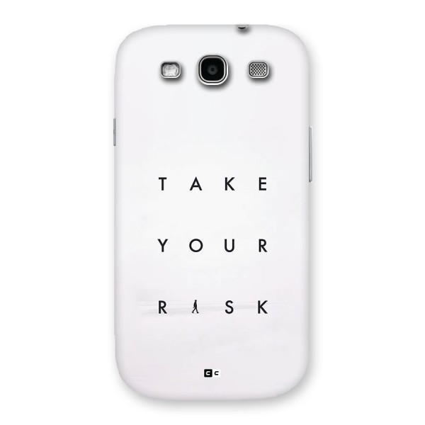 Take Your Risk Back Case for Galaxy S3 Neo