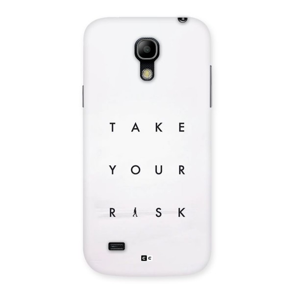 Take Your Risk Back Case for Galaxy S4 Mini