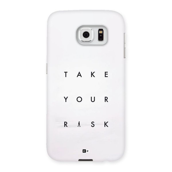 Take Your Risk Back Case for Galaxy S6