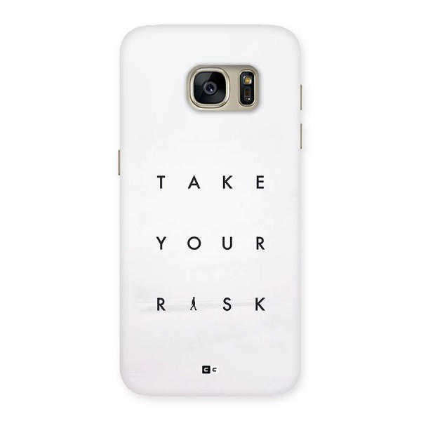 Take Your Risk Back Case for Galaxy S7