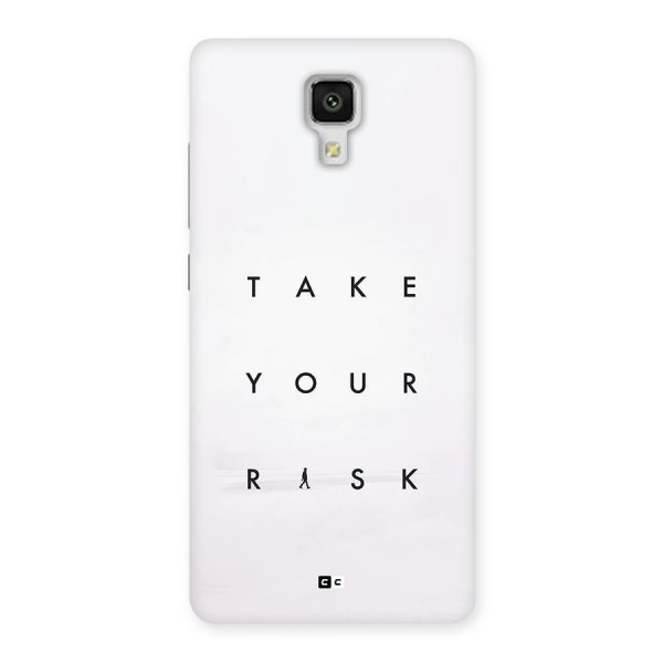 Take Your Risk Back Case for Mi4