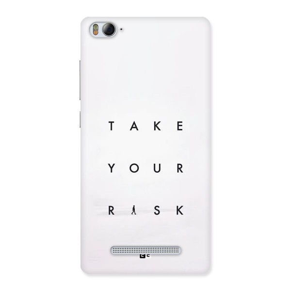 Take Your Risk Back Case for Mi4i