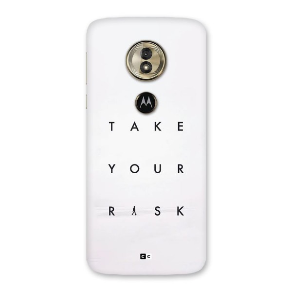 Take Your Risk Back Case for Moto G6 Play