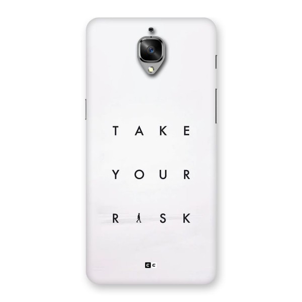 Take Your Risk Back Case for OnePlus 3T