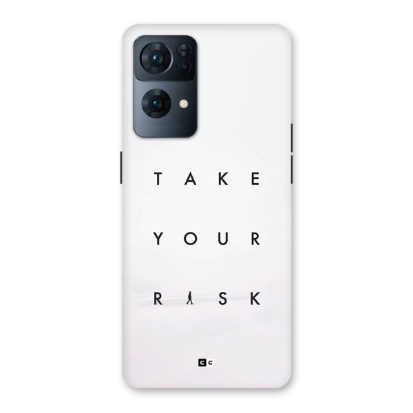 Take Your Risk Back Case for Oppo Reno7 Pro 5G