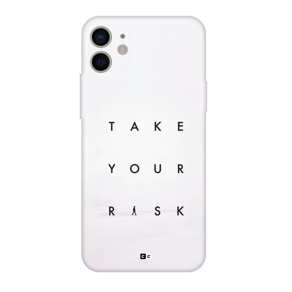 Take Your Risk Back Case for iPhone 11