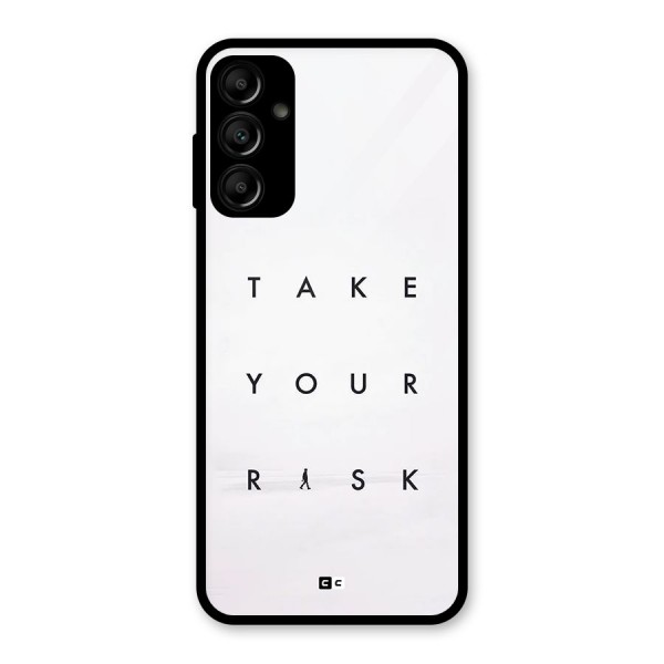 Take Your Risk Glass Back Case for Galaxy A14 5G