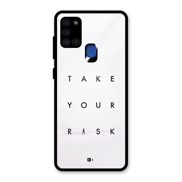 Take Your Risk Glass Back Case for Galaxy A21s