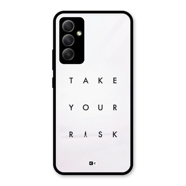 Take Your Risk Glass Back Case for Galaxy A34