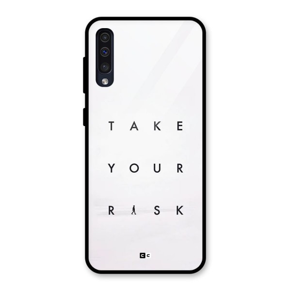 Take Your Risk Glass Back Case for Galaxy A50