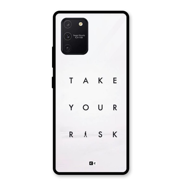 Take Your Risk Glass Back Case for Galaxy S10 Lite