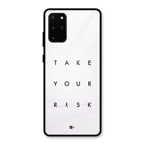 Take Your Risk Glass Back Case for Galaxy S20 Plus