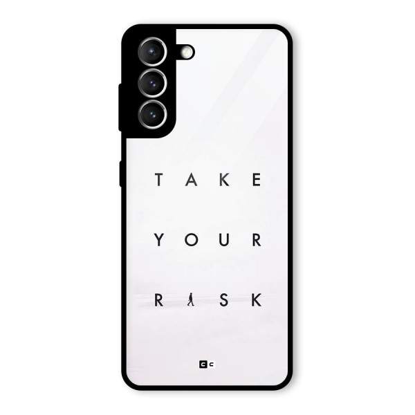 Take Your Risk Glass Back Case for Galaxy S21 5G