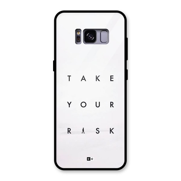 Take Your Risk Glass Back Case for Galaxy S8