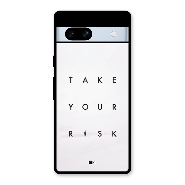 Take Your Risk Glass Back Case for Google Pixel 7a