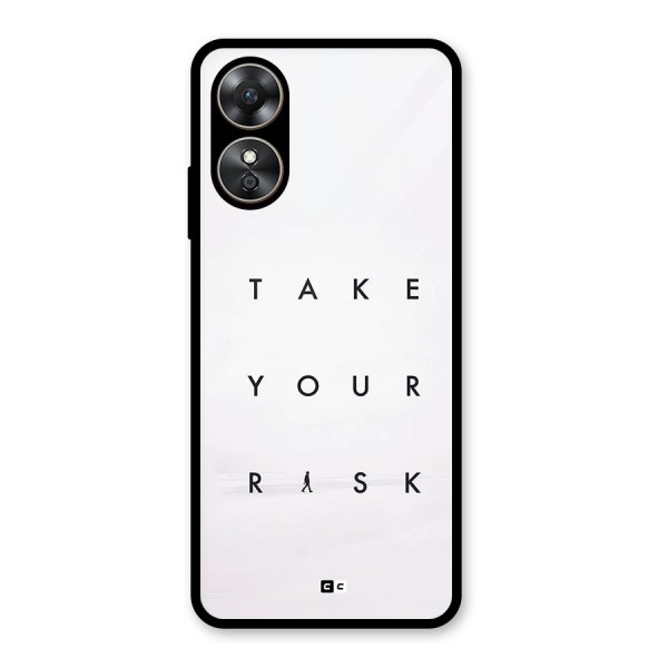 Take Your Risk Glass Back Case for Oppo A17