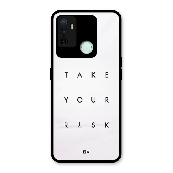 Take Your Risk Glass Back Case for Oppo A53