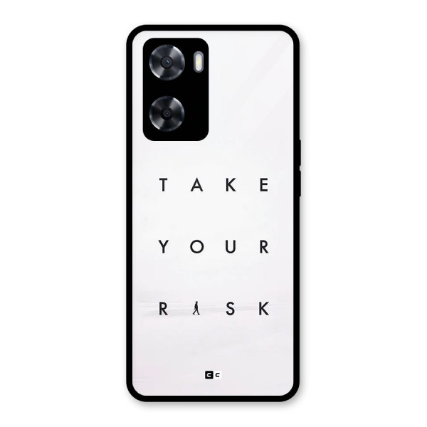 Take Your Risk Glass Back Case for Oppo A57 2022