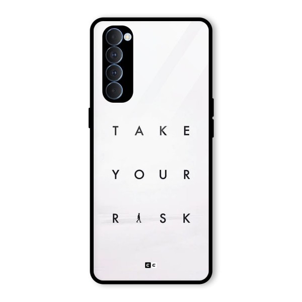 Take Your Risk Glass Back Case for Oppo Reno4 Pro