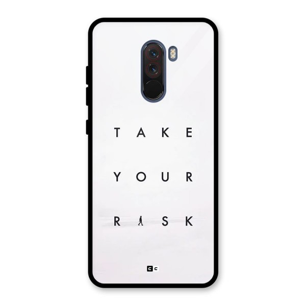 Take Your Risk Glass Back Case for Poco F1