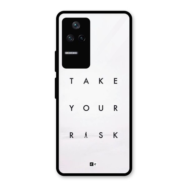 Take Your Risk Glass Back Case for Poco F4 5G