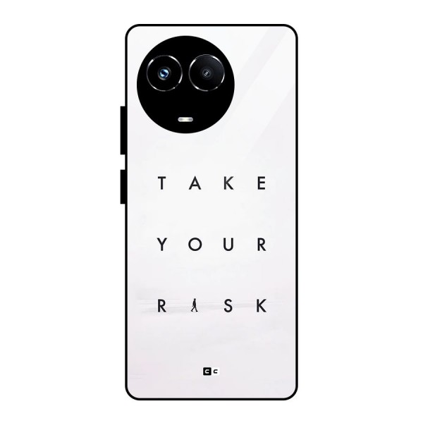 Take Your Risk Glass Back Case for Realme 11X