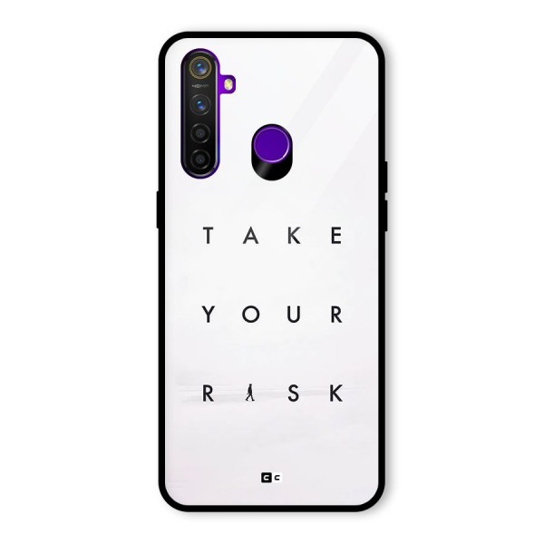 Take Your Risk Glass Back Case for Realme 5 Pro