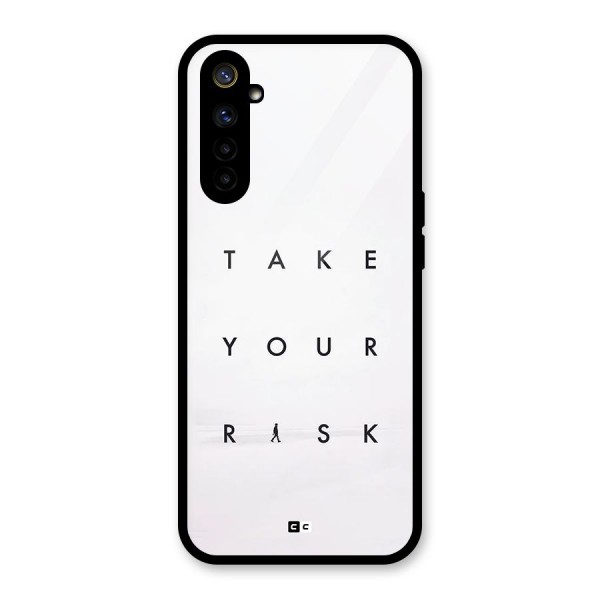 Take Your Risk Glass Back Case for Realme 6