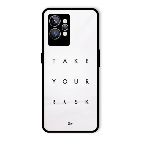 Take Your Risk Glass Back Case for Realme GT2 Pro