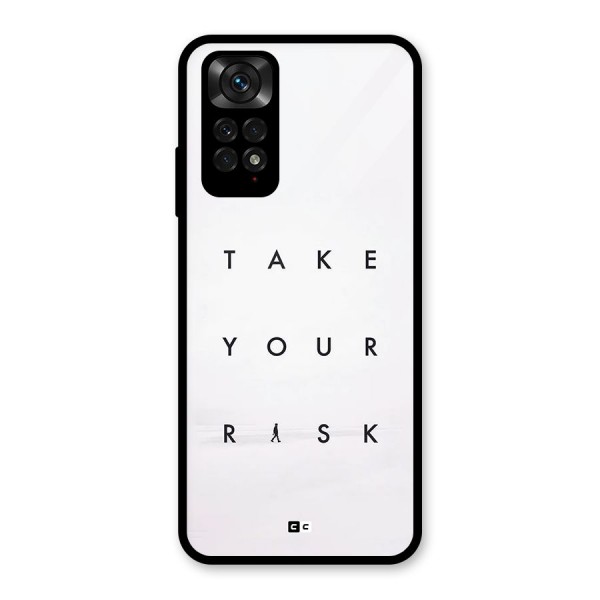 Take Your Risk Glass Back Case for Redmi Note 11